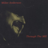 Miller Anderson - Through The Mill '2016