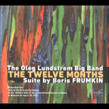 The Oleg Lundstrem Big Band - The Twelve Months '2017