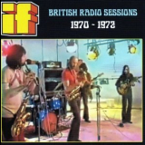 If - British Radio Sessions 1970-72 '2013