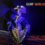 Gurf Morlix - Kiss Of The Diamondback '2020