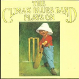 Climax Blues Band - Plays On (AK 144/2, +bonus) '1969