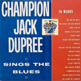 Champion Jack Dupree - Champion Jack Dupreez Sings the Blues '2018