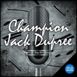 Champion Jack Dupree - Death Of Big Bill Broonzy '2014