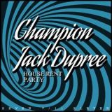 Champion Jack Dupree - House Rent Party '2015