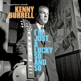 Kenny Burrell - I'm Just a Lucky So-And-So '2015