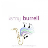 Kenny Burrell - Play the Moment '2016