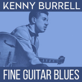 Kenny Burrell - Fine Guitar Blues '2016