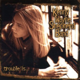 Kenny Wayne Shepherd - Trouble Is... '1997