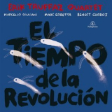 Erik Truffaz - El Tiempo de la Revolucion '2012