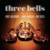 Jerry Douglas - Three Bells '2014