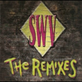 SWV - The Remixes '1994
