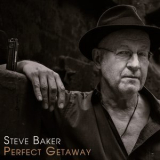 Steve Baker - Perfect Getaway '2018