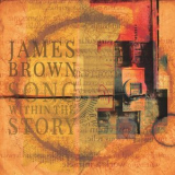 James Brown - Song Within the Story '2022