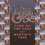 Magna Carta - Lord Of The Ages And Martins Cafe '1973-1977