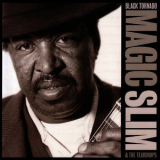 Magic Slim & The Teardrops - Black Tornado '1998