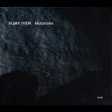 Vijay Iyer - Mutations '2014