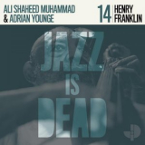 Henry Franklin - Jazz is Dead 14 '2022