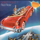 Red Rider - Don't Fight It '1979