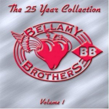 The Bellamy Brothers - The 25 Year Collection, Vol. 1 '2001