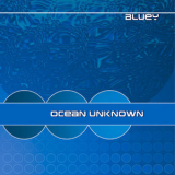 Bluey - Ocean Unknown '2000