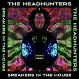 The Headhunters - Speakers In The House '2022