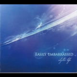 Easily Embarrassed - Idyllic Life '2008