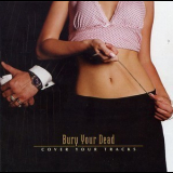 Bury Your Dead - Cover Your Tracks '2004