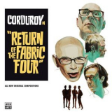Corduroy - Return of the Fabric Four '2018