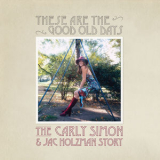 Carly Simon - These Are The Good Old Days: The Carly Simon & Jac Holzman Story '2023