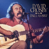 David Crosby - Dallas 1987 '1987