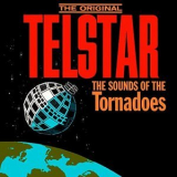 The Tornadoes - The Original Telstar: The Sounds of the Tornadoes '1962
