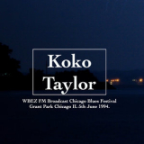 Koko Taylor - Koko Taylor - WBEZ FM Broadcast Chicago Blues Festival Grant Park Chicago IL 5th June 1994. '2020