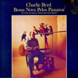 Charlie Byrd - Bossa Nova Pelos Passaros '1962
