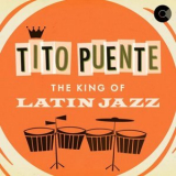 Tito Puente - The King Of Latin Jazz '2023