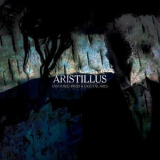 Aristillus - Devoured Trees & Crystal Skies '2011