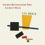 Georges Kontrafouris Trio - Vin doux '2023