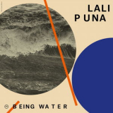Lali Puna - Being Water '2019