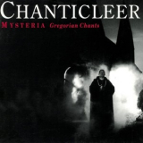 Chanticleer - Mysteria Gregorian Chants '1995