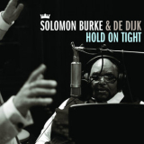 Solomon Burke - Hold On Tight '2011