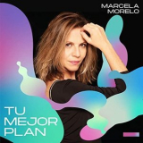 Marcela Morelo - Tu Mejor Plan '2020