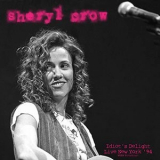 Sheryl Crow - Idiots Delight (Live New York 94) '1994