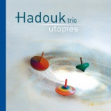 Hadouk Trio - Utopies '2006