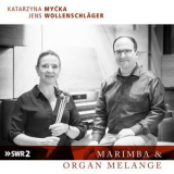 Katarzyna Mycka - Marimba & Organ Melange '2023
