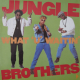 Jungle Brothers - What 'U' Waitin' '1990