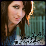 Maria Taylor - Ladyluck '2009