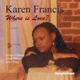 Karen Francis - Where Is Love? '1996