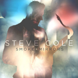 Steve Cole - Smoke and Mirrors '2021