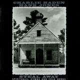 Charlie Haden - Steal Away (Spirituals, Hymns And Folk Songs) '1994