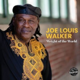Joe Louis Walker - Weight Of The World '2023