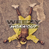 Lil Wayne - Weezy Workout '2020